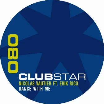 Dance With Me (feat. Erik Rico) by Nicolas Vautier