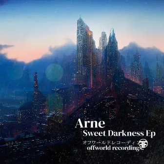 Sweet Darkness Ep by Arne