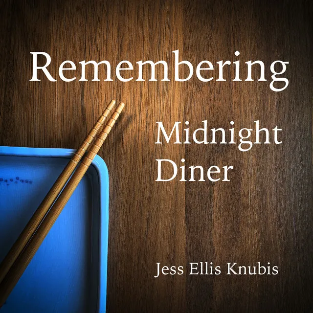 Remembering Midnight Diner