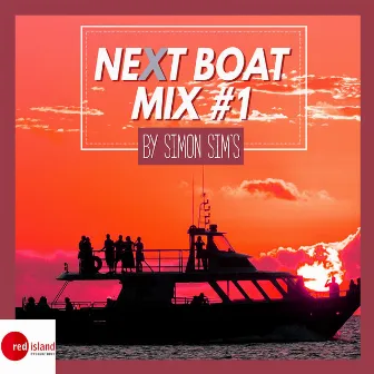 Next Boat Mix #1 by Simon Sim's