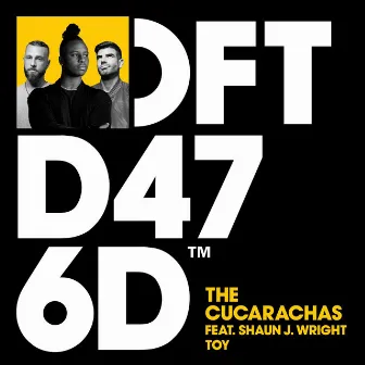 Toy (feat. Shaun J. Wright) by The Cucarachas