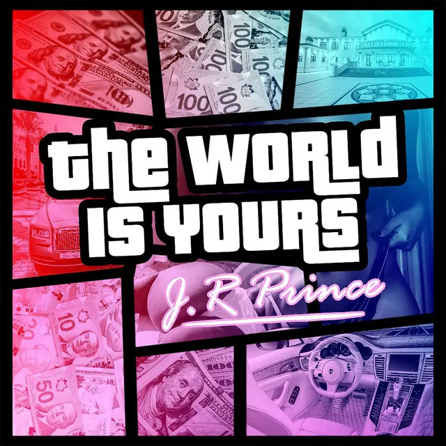 The World Is Yours