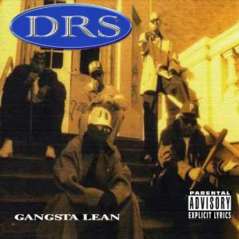 Gangsta Lean by DRS