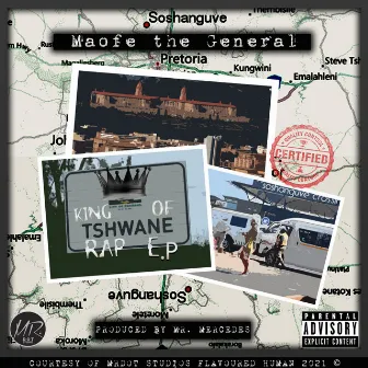 King of Tshwane Rap by Maofe The General