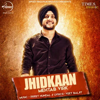 Jhidkaan - Single by Mehtab Virk