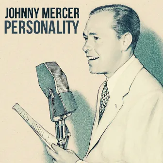 Personality by Johnny Mercer & The Pied Pipers