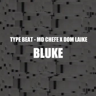 Type Beat Md Chefe X Dom Laike by Bluke