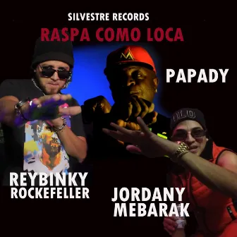 Raspa Como Loca (Covers) by Papady