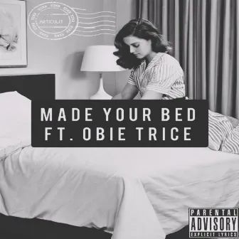 Made Your Bed by articuLIT