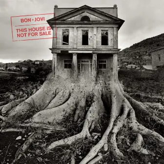 This House Is Not For Sale by Bon Jovi