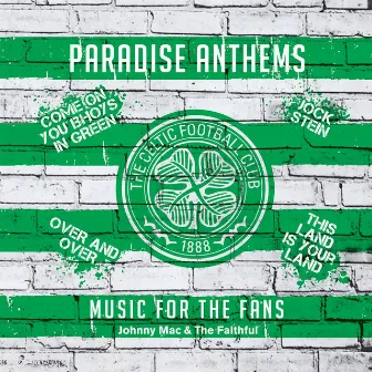 Paradise Anthems by Johnny Mac And The Faithful