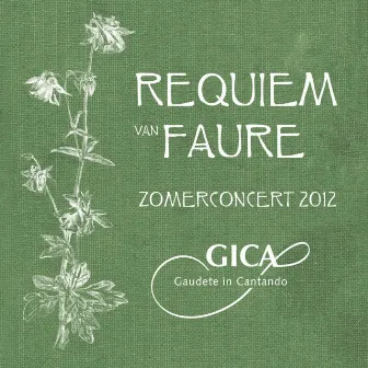 Fauré: Requiem by Studentenkoor Gica