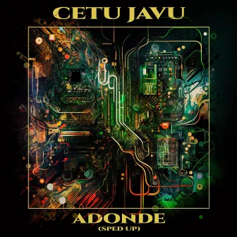 Adonde (Re-Recorded - Sped Up) by Cetu Javu