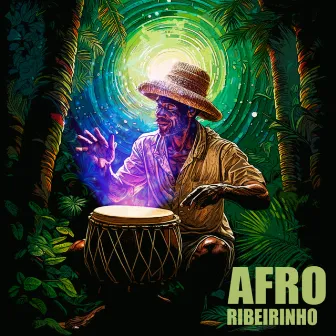 Afroribeirinho (Remastered 2024) by Afroribeirinhos