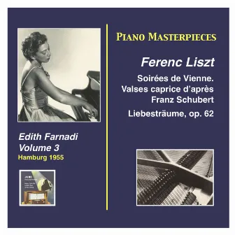 Piano Masterpieces: Edith Farnadi, Vol. 3 by Edith Farnadi