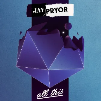 All This by Jay Pryor