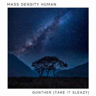 Gunther (take it sleazy) by Mass Density Human