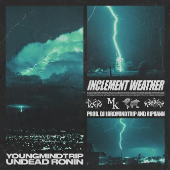 INCLEMENT WEATHER by Youngmindtrip