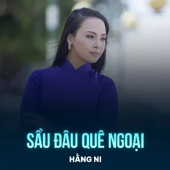 Sầu Đâu Quê Ngoại by Hằng Ni