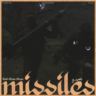 Missiles by Gold Chain Music