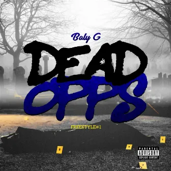 Dead Opps by Baly G