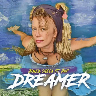 Dreamer by Bianca Ciocca