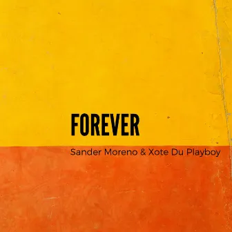 Forever by Sander Moreno