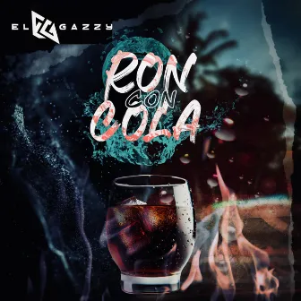 Ron Con Cola by El Gazzy