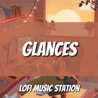 Glances by Lofi Music Station