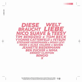 Diese Welt braucht Liebe by Nico Suave