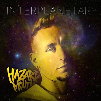 Interplanetary by Hazard Mouth