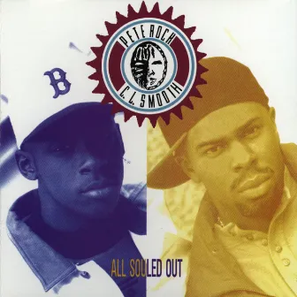 All Souled Out by Pete Rock & C.L. Smooth