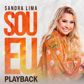 Sou Eu (Playback) by Sandra Lima