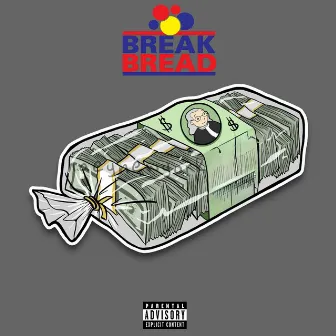 Break Bread by The Real Bigg Texxus