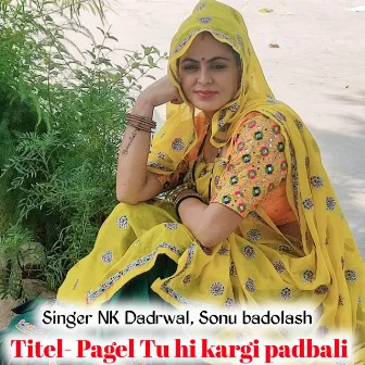 Pagel tuyi kargi ri padbali by NK Dadrwal