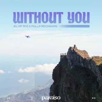 Without You by Phillip Reichmann