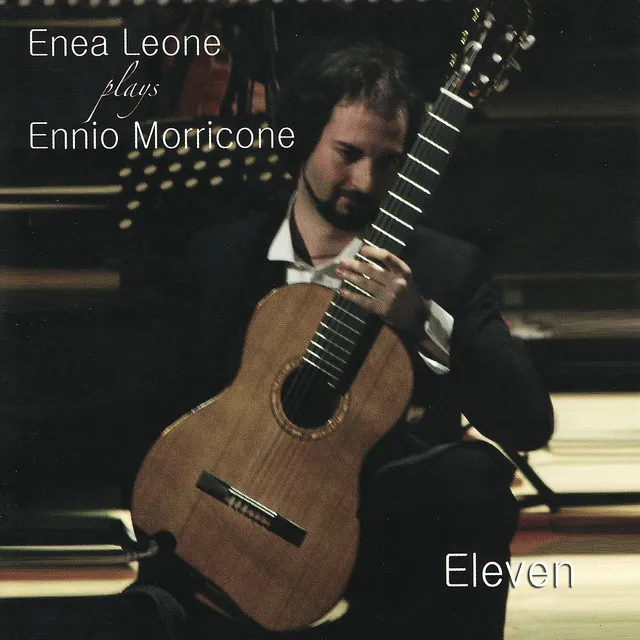 Enea Leone Plays Ennio Morricone: Eleven