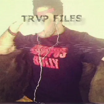 TRVP FILES by Fooly Archives