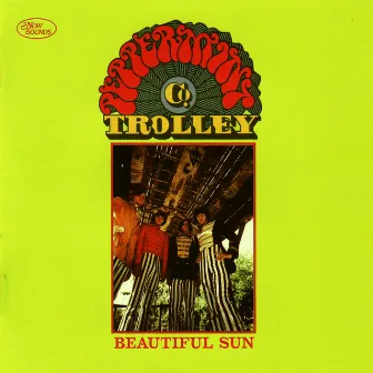 Beautiful Sun by The Peppermint Trolley Company