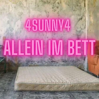 Allein im Bett by 4SUNNY4