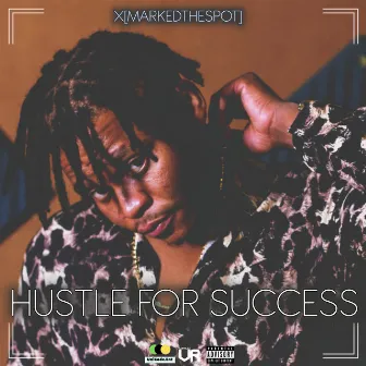 Hustle for Success by X[MARKEDTHESPOT]