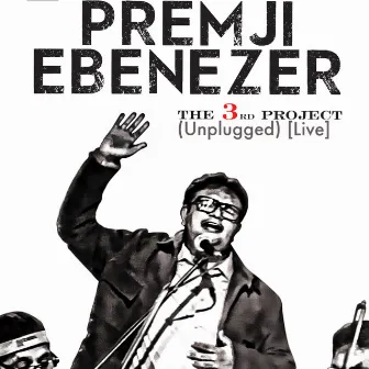 The 3rd Project (Unplugged) [Live] by Premji Ebenezer