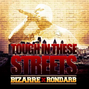 Tough in These Streets by Rondarb