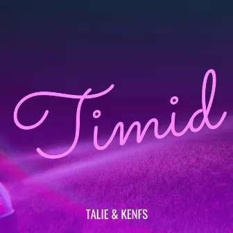 Timid by KEN FS