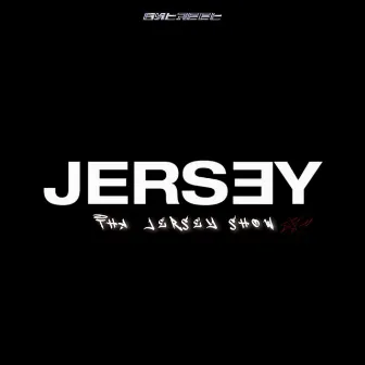 THE JERSEY SHOW by Jersey