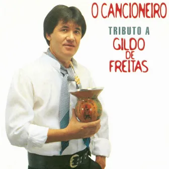 Tributo À Gildo de Freitas by O Cancioneiro