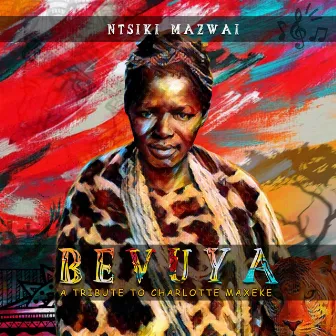 BEVUYA by Ntsiki Mazwai