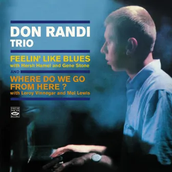 Don Randi Trio. Feelin' Like Blues / Where Do We Go from Here? by Don Randi