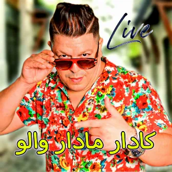 Kader Madar Walo by Cheb Khalas