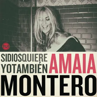 Si Dios Quiere Yo Tambien (Edicion Especial Spotify) by Amaia Montero